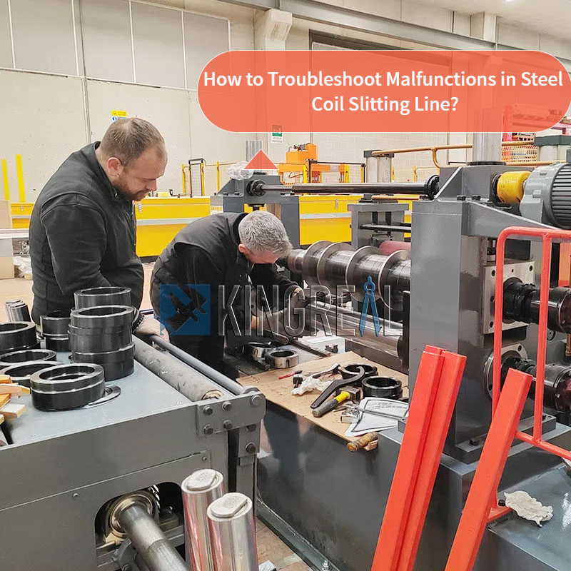 कसरी स्टील कोइल स्लिटिंग लाइन मा खराबी को समस्या निवारण गर्ने?